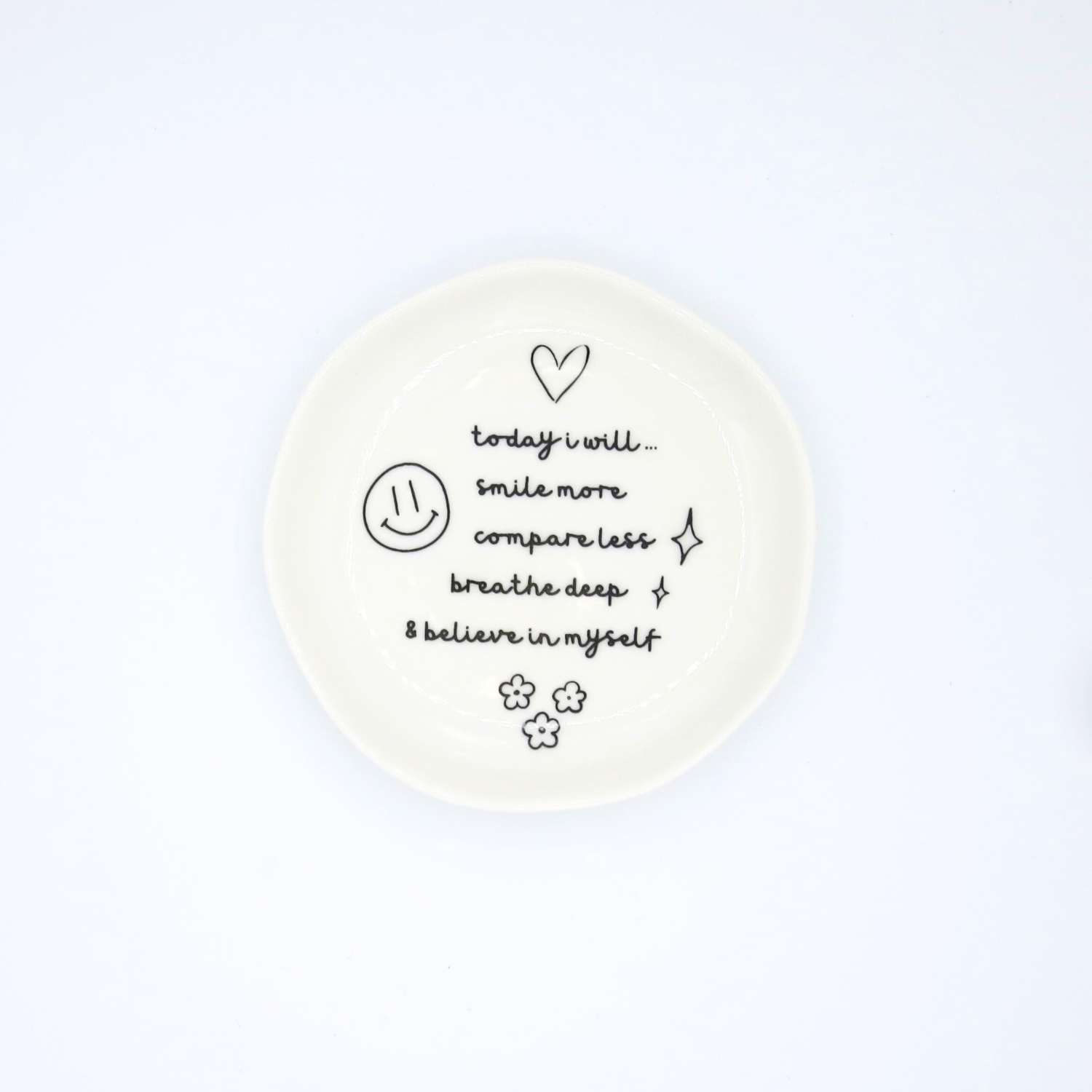 Today I Will Smile More - Organic Round Trinket Tray
