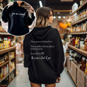 Dear Person Behind Me, You Are Enough Hoodie