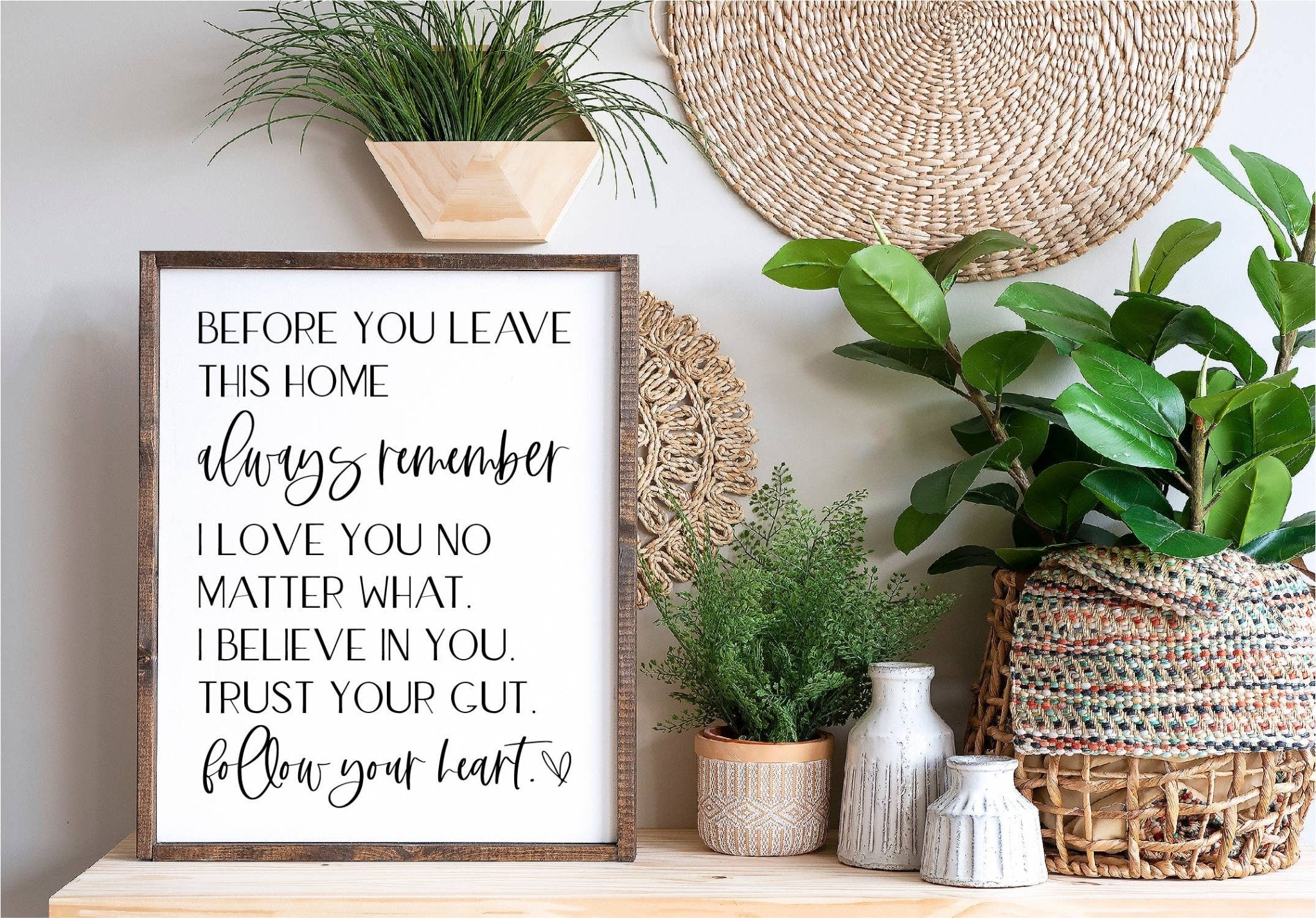 Before You Leave this House Wooden Framed Sign - UnLaced Boutique