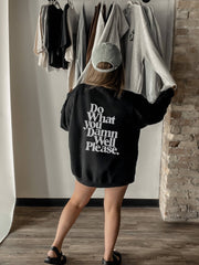 DO WHAT YOU PLEASE CREWNECK - UnLaced Boutique
