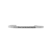 Don't let Hard Days Win Engraved Bangle Bracelet - UnLaced Boutique