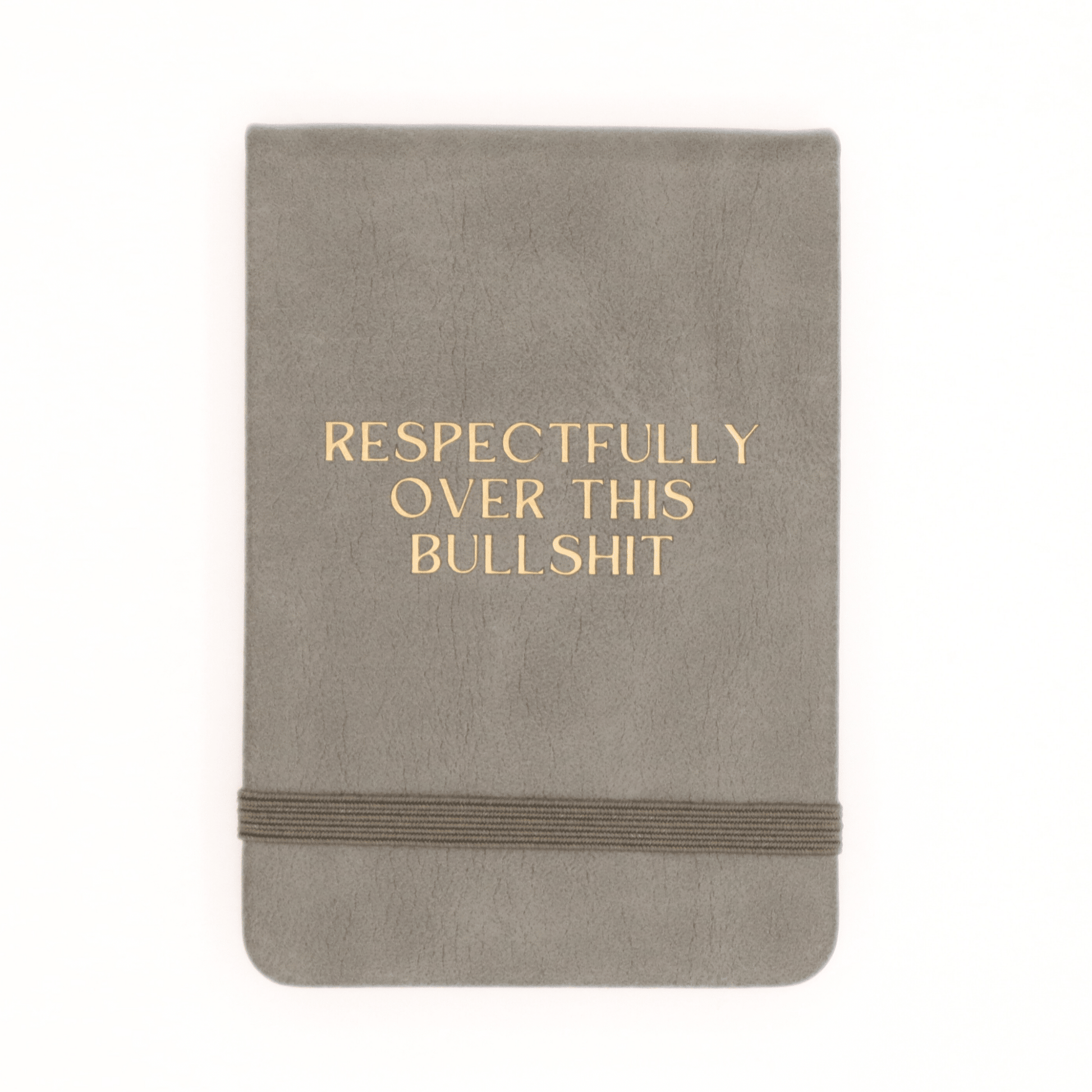 Respectfully Over This Bullshit - Leatherette Pocket Journal - UnLaced Boutique