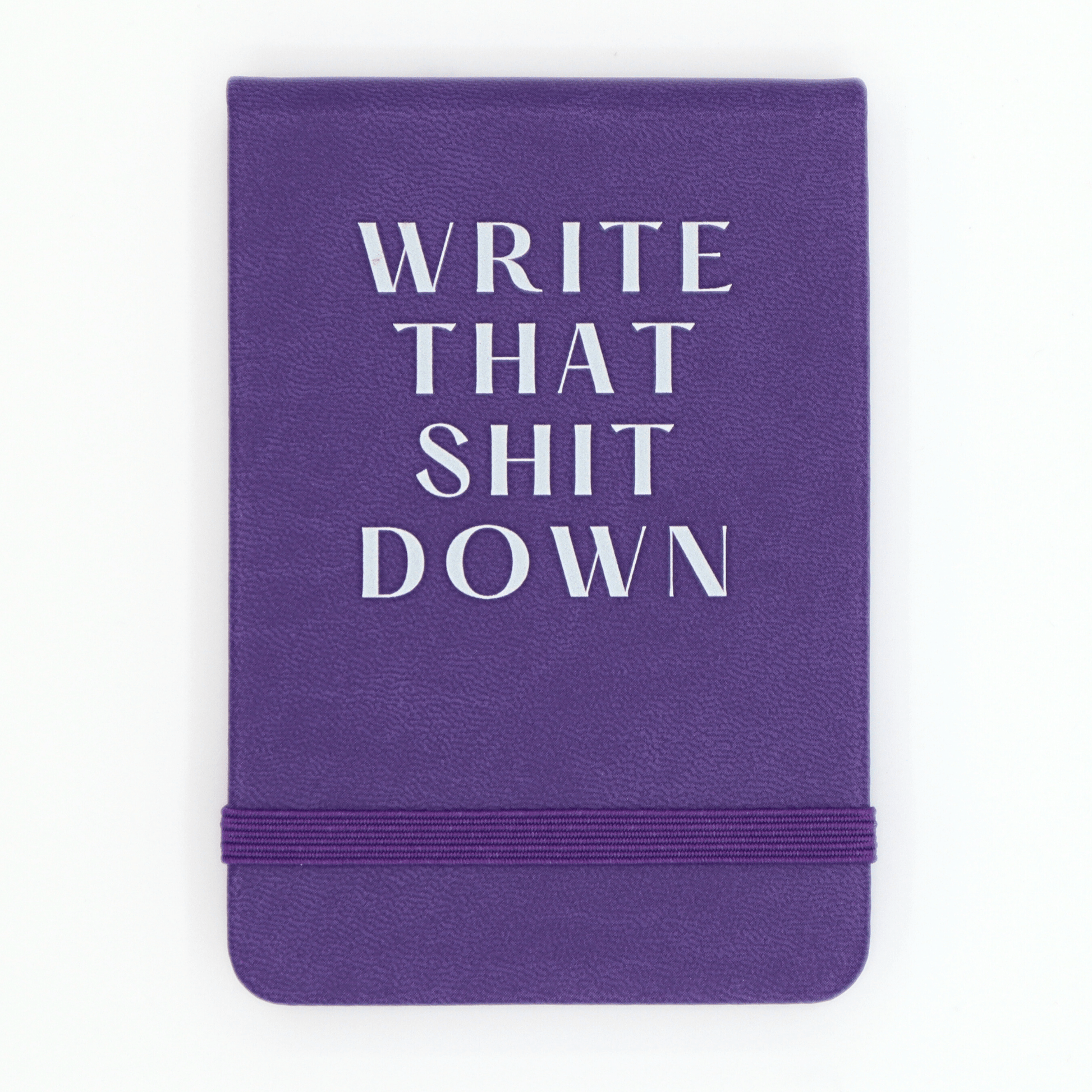 Write That Shit Down - Leatherette Pocket Journal - UnLaced Boutique