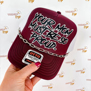 Your Mom Must Be So Proud Trucker Hat - UnLaced Boutique