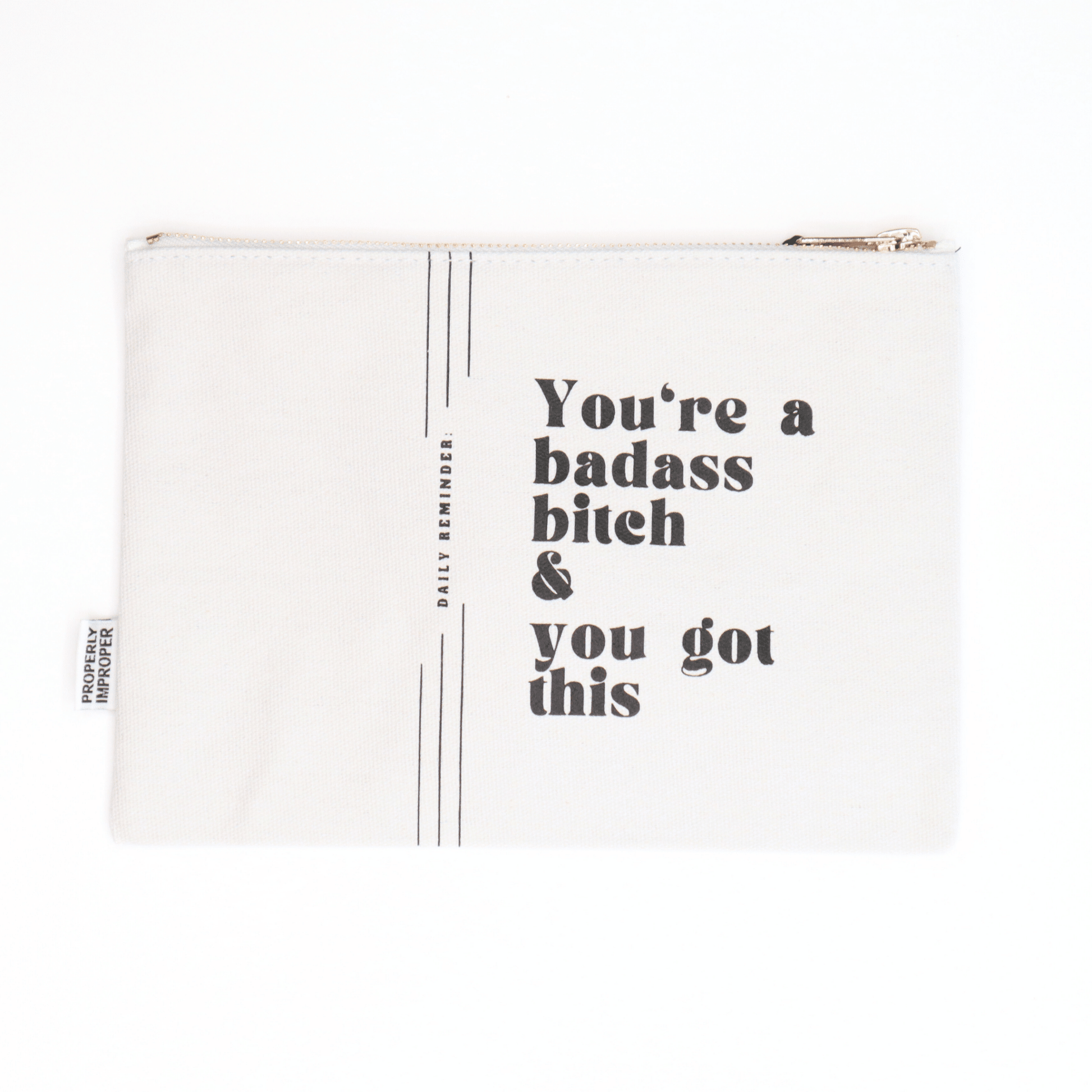 You're A Badass Bitch and You Got This - Canvas Pouch - UnLaced Boutique