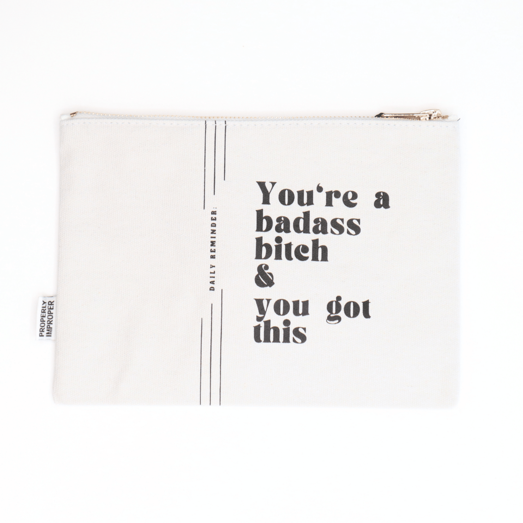 You're A Badass Bitch and You Got This - Canvas Pouch - UnLaced Boutique